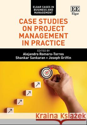 Case Studies on Project Management in Practice Alejandro Romero–torres, Shankar Sankaran, Joseph Griffin 9781035311262  - książka