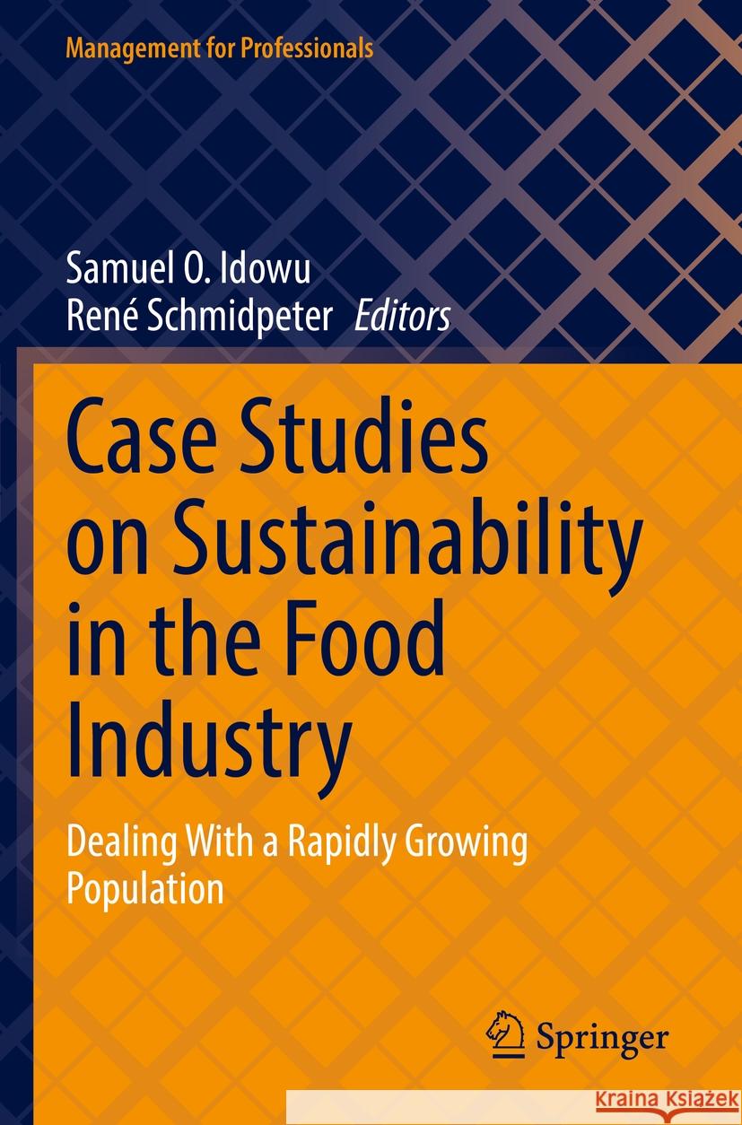 Case Studies on Sustainability in the Food Industry  9783031077449 Springer International Publishing - książka