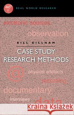 Case Study Research Methods Gillham, Bill 9780826447968  - książka