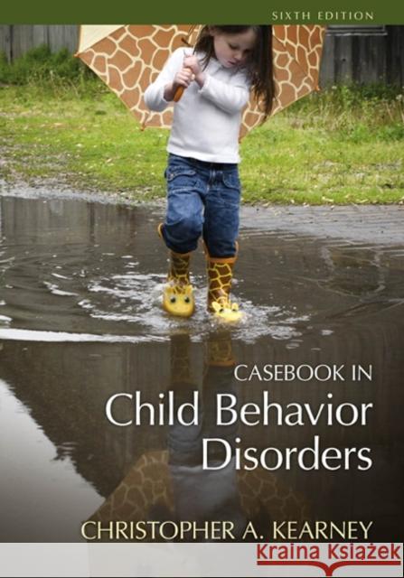 Casebook in Child Behavior Disorders Kearney                                  Christopher A. Kearney 9781305652965 Wadsworth Publishing - książka