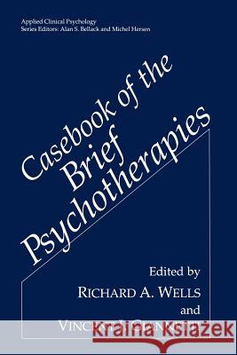 Casebook of the Brief Psychotherapies Richard A. Wells Vincent J. Giannetti 9780306443930 Plenum Publishing Corporation - książka