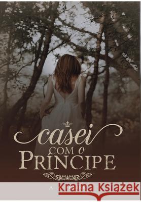 Casei com o príncipe Freire, Amanda 9786500112733 Blurb - książka