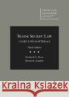 Cases and Materials on Trade Secret Law Sharon K. Sandeen 9781647081461 West Academic