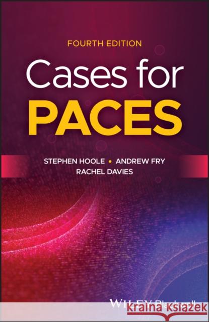 Cases for PACES Rachel (Cambridge University Hospitals, Addenbrooke's Hospital, Cambridge) Davies 9781119576501 John Wiley and Sons Ltd - książka