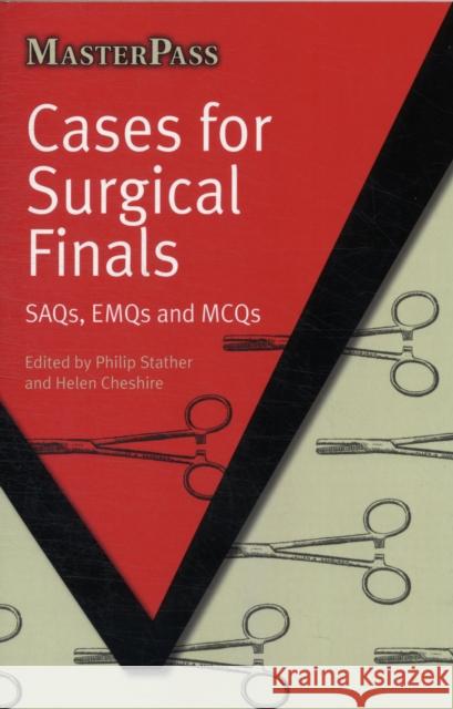 Cases for Surgical Finals: Saqs, Emqs and McQs Stather, Philip 9781846195587 MasterPass - książka
