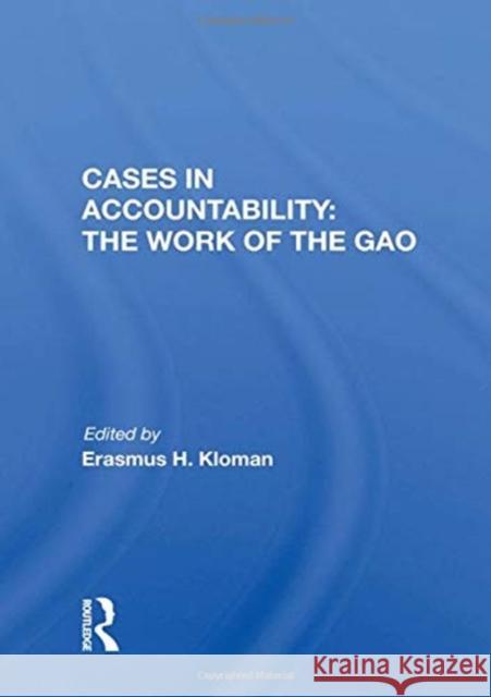 Cases in Accountability: The Work of the Gao Kloman, Erasmus H. 9780367020804 TAYLOR & FRANCIS - książka