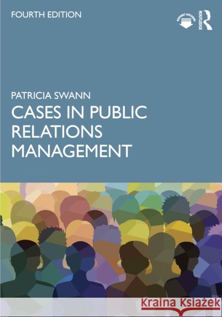 Cases in Public Relations Management Patricia (Utica College, USA) Swann 9781032163642 Routledge - książka