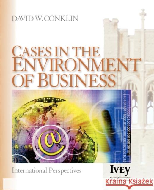 Cases in the Environment of Business: International Perspectives Conklin, David W. 9781412914369 Sage Publications - książka