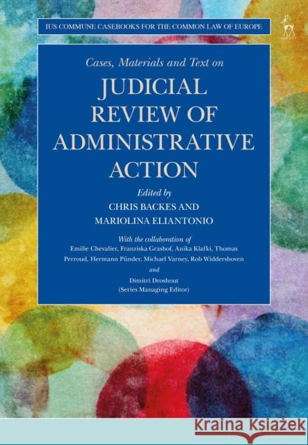 Cases, Materials and Text on Judicial Review of Administrative Action Chris Backes Mariolina Eliantonio 9781509921478 Hart Publishing - książka