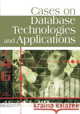 Cases on Database Technologies and Applications Mehdi Khosrow-Pour 9781599043999 IGI Global - książka