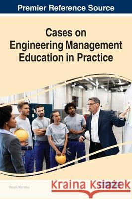 Cases on Engineering Management Education in Practice Despo Ktoridou 9781799840633 Business Science Reference - książka