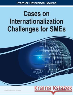 Cases on Internationalization Challenges for SMEs, 1 volume Ant Moreira 9781799864844 Business Science Reference - książka