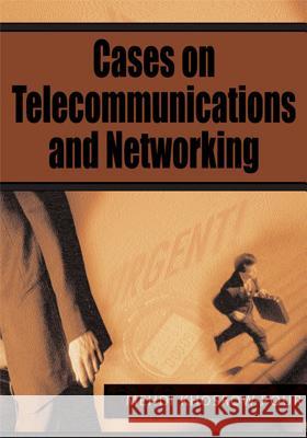 Cases on Telecommunications and Networking Mehdi Khosrow-Pour 9781599044170 IGI Global - książka