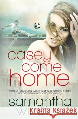 Casey Come Home Samantha Winston 9781839438875 Totally Bound Publishing - książka