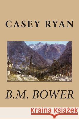Casey Ryan B. M. Bower 9781511929264 Createspace - książka