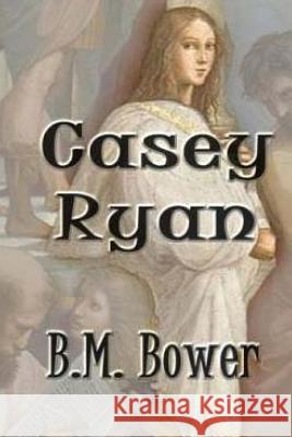 Casey Ryan B. M. Bower 9781535147903 Createspace Independent Publishing Platform - książka