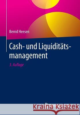 Cash- Und Liquiditätsmanagement Heesen, Bernd 9783658110659 Springer Gabler - książka