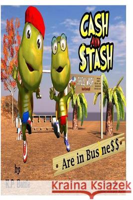 Cash and Stash: Are In Business Battle, Bryan 9781535279208 Createspace Independent Publishing Platform - książka