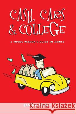 Cash, Cars and College Janine, Bolon 9780615137308 SmartCents Inc - książka