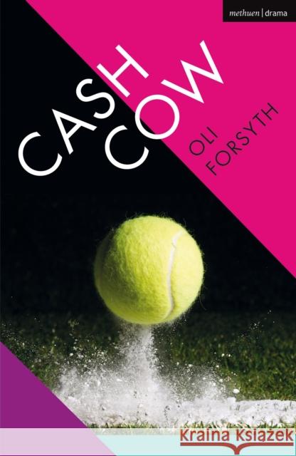 Cash Cow Oli Forsyth 9781350138230 Bloomsbury Publishing PLC - książka