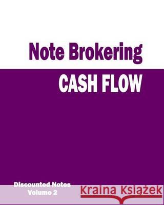 Cash Flow - Note Brokering: Discounted Notes Kenney 9781933039336 Eiram Publishing - książka