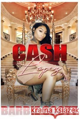 Cash Lopez Barbie Scott 9781723585227 Createspace Independent Publishing Platform - książka