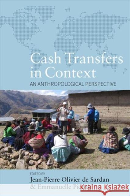 Cash Transfers in Context: An Anthropological Perspective Jean-Pierre Olivier Sardan Emmanuelle Piccoli 9781785339578 Berghahn Books - książka