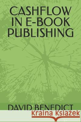 Cashflow in E-Book Publishing David Benedict 9798486468278 Independently Published - książka