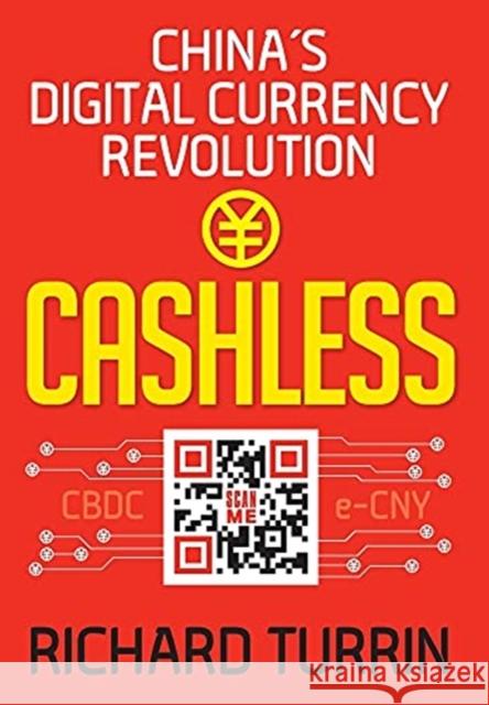 Cashless: China's Digital Currency Revolution Richard Turrin 9781949642742 Authority Publishing - książka