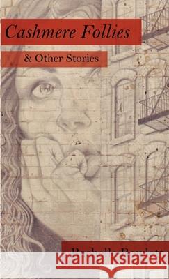 Cashmere Follies & Other Stories Rachelle Rowlett 9780359610983 Lulu.com - książka