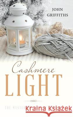 Cashmere Light: The Mysterious Art of Longing John Griffiths 9781546254942 Authorhouse - książka