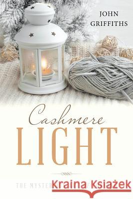 Cashmere Light: The Mysterious Art of Longing John Griffiths 9781546254966 Authorhouse - książka