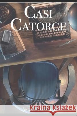 Casi Catorce Angelo Orlando 9798335169677 Independently Published - książka