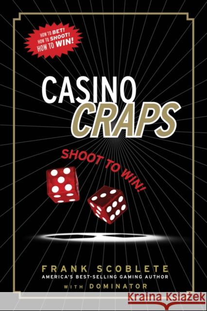 Casino Craps: Shoot to Win! [With DVD]  9781600783326 Triumph Books (IL) - książka