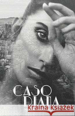 Caso Diana Moreno Puertas, Marta 9798621489830 Independently Published - książka