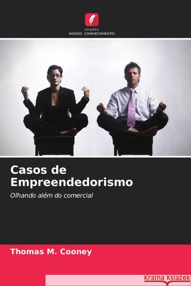 Casos de Empreendedorismo Cooney, Thomas M. 9786203503579 Edicoes Nosso Conhecimento - książka