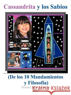 Cassandrita y los Sabios: De los 10 Mandamientos y Filosofia Silva Escalera, Manuel 9781477205167 Authorhouse - książka