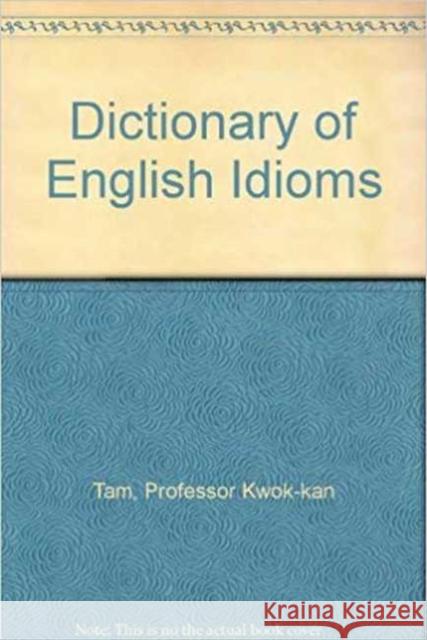 Cassell Dictionary of English Idioms Fergusson, Rosalind 9789629960766 Chinese University Press - książka