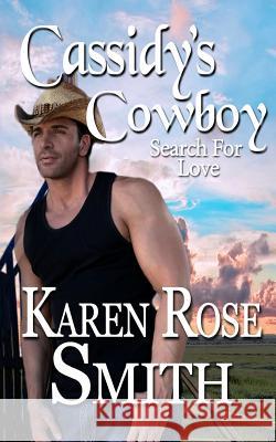 Cassidy's Cowboy Karen Rose Smith 9780989044868 Karen Rose Smith - książka