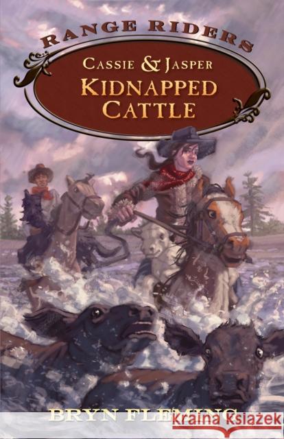 Cassie and Jasper: Kidnapped Cattle Bryn Fleming 9781941821954 Westwinds Press - książka