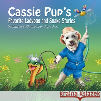 Cassie Pup's Favorite Ladybug and Snake Stories: Cassie's Marvelous Music Lessons Series Dasguptarts                              Sheri Poe-Pape 9781797051543 Independently Published - książka