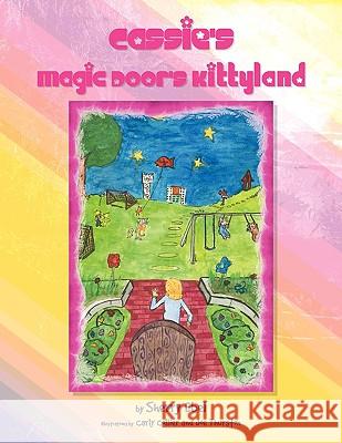 Cassie's Magic Door's Kittyland Sherry Ebel 9781441539618 Xlibris Corporation - książka