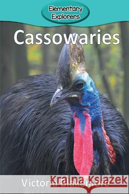 Cassowaries Victoria Blakemore 9781947439221 Victoria Blakemore - książka