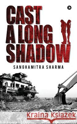 Cast a Long Shadow Sanghamitra Sharma 9781946515056 Notion Press - książka