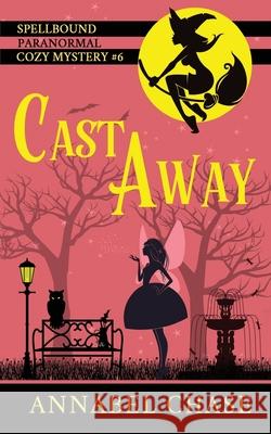 Cast Away Annabel Chase 9781547256617 Createspace Independent Publishing Platform - książka