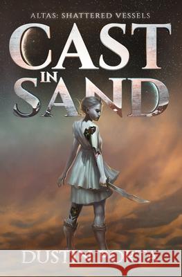 Cast in Sand Dustin Porta 9781976511738 Createspace Independent Publishing Platform - książka
