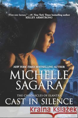 Cast in Silence Michelle Sagara 9780778368885 Mira Books - książka
