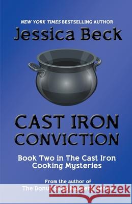 Cast Iron Conviction Beck Jessica Beck 9798201372170 Draft2Digital - książka