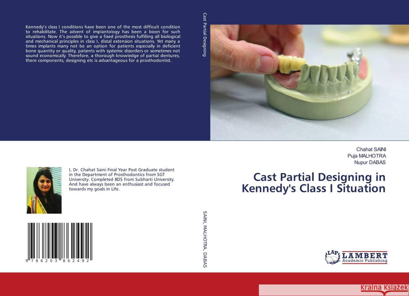Cast Partial Designing in Kennedy's Class I Situation SAINI, Chahat, MALHOTRA, Puja, DABAS, Nupur 9786203862492 LAP Lambert Academic Publishing - książka