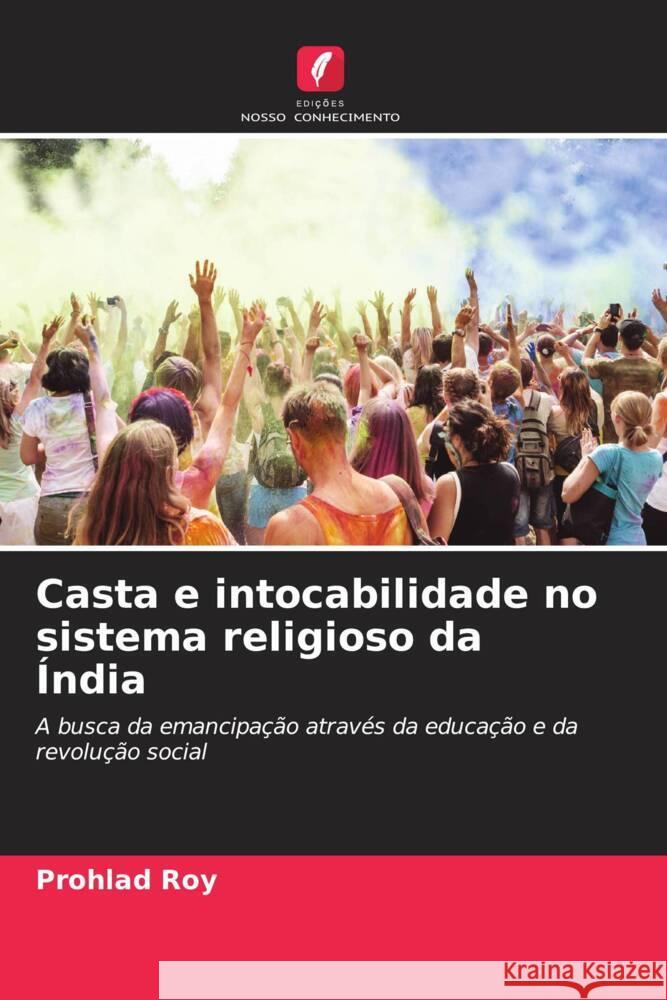 Casta e intocabilidade no sistema religioso da ?ndia Prohlad Roy 9786206519294 Edicoes Nosso Conhecimento - książka